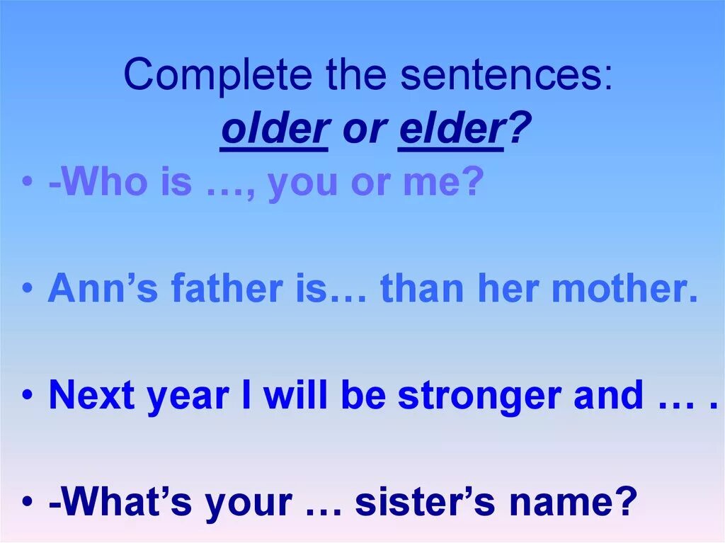 Elder older разница. Oldest или eldest. Older .или Elder sister. Eldest oldest разница. Elder brother or eldest