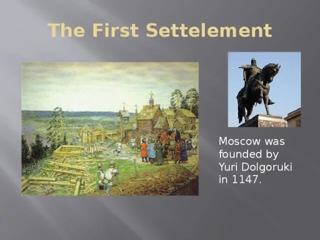 Questions 1 when was moscow founded. Основание Москвы 1147 Юрием Долгоруким. Москов 1147. Moscow in 1147. Moscow was founded in 1147 by the Prince.