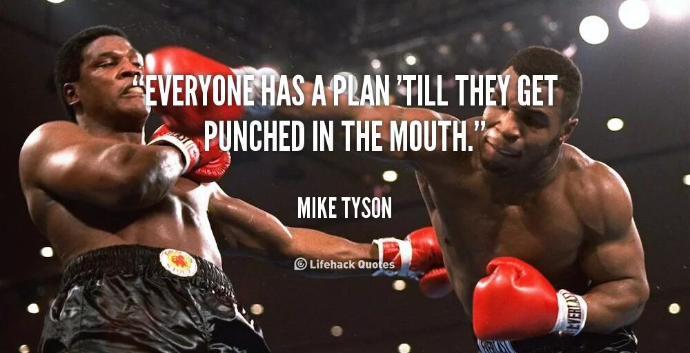 Everybody is having a great time. Майк Тайсон у каждого есть план. У каждого есть план до первого удара Майк Тайсон. Тайсон у всех есть план. Everybody have Plan Tyson.