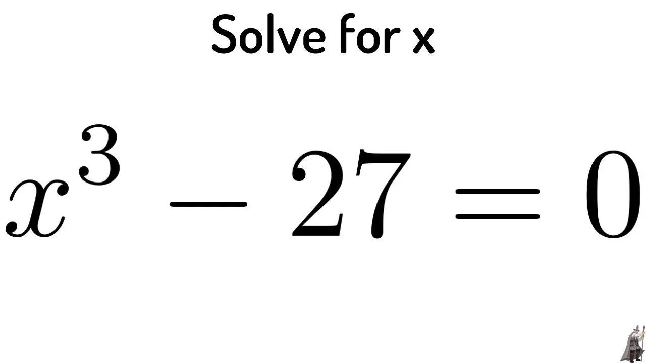 Решите уравнение x 3 27 0. Формулы кубов x^3-27. Cubic equation. Équation a x^3. Equation-10as.