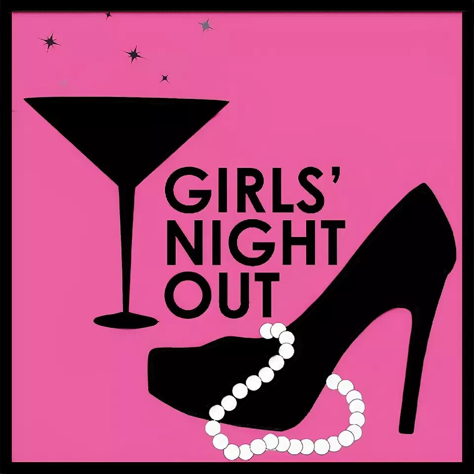 Slot out. Night out 12. Герлз найт аут. Night out. Children's night out.