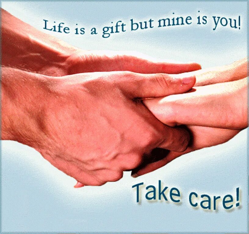 Take Care. Take Care of yourself картинки. Take Care of yourself my Love. To take Care of.