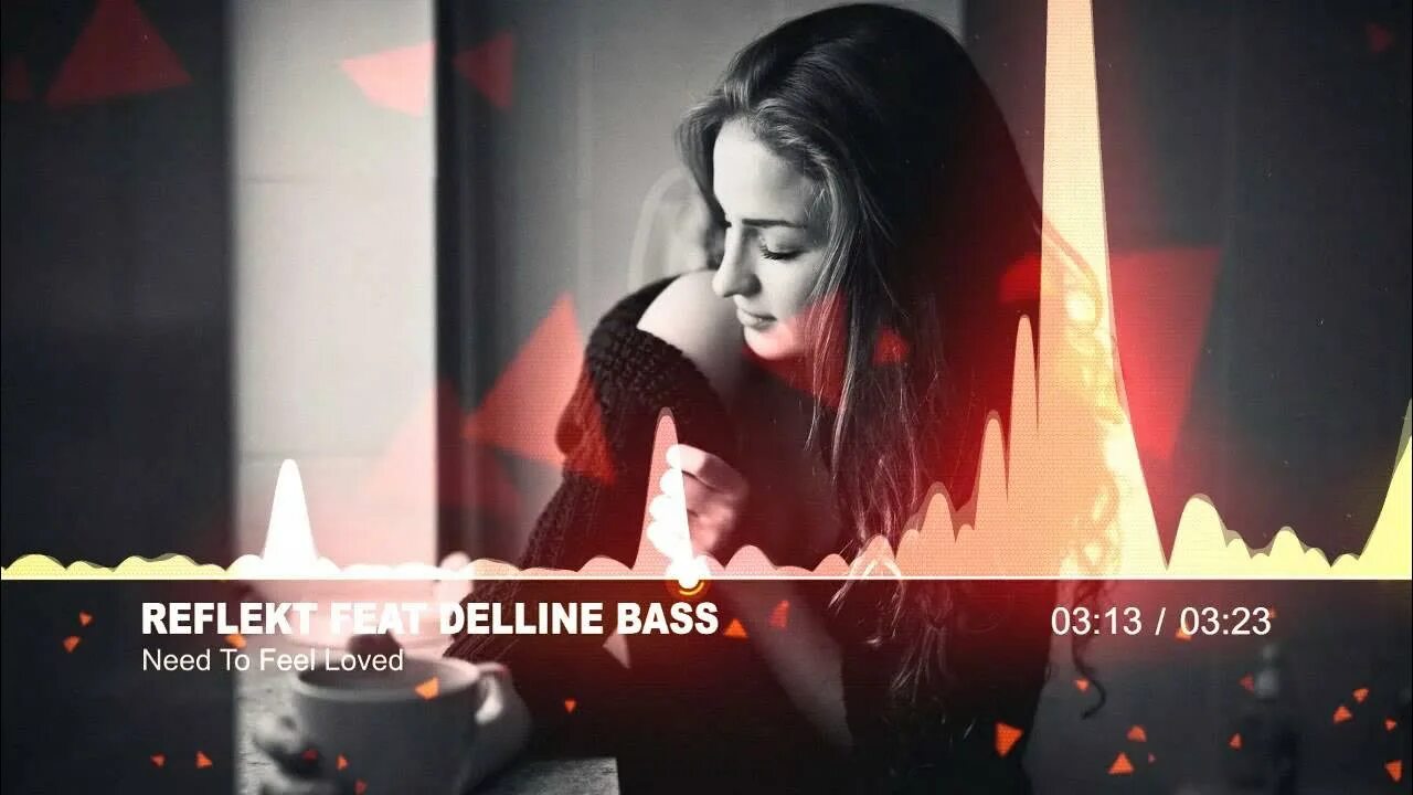 Reflekt ft. Delline Bass need to feel Loved. Delline Bass певица. Reflekt ft. Delline Bass. Reflekt need to feel loved