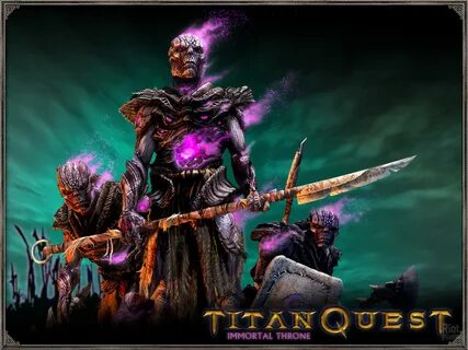 Titan Quest: Immortal Throne. 