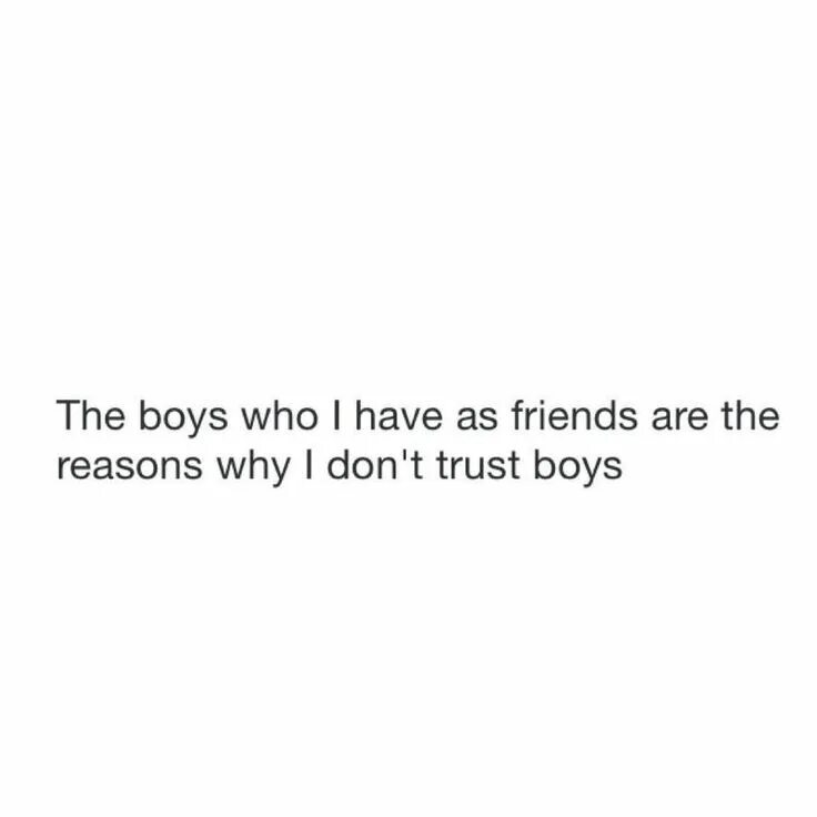 Can i trust you. Who do i Trust i Trust me. Trust boys. You are the reason why i. I Trust my girlfriend.