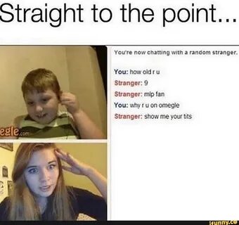 Straight to the point... 