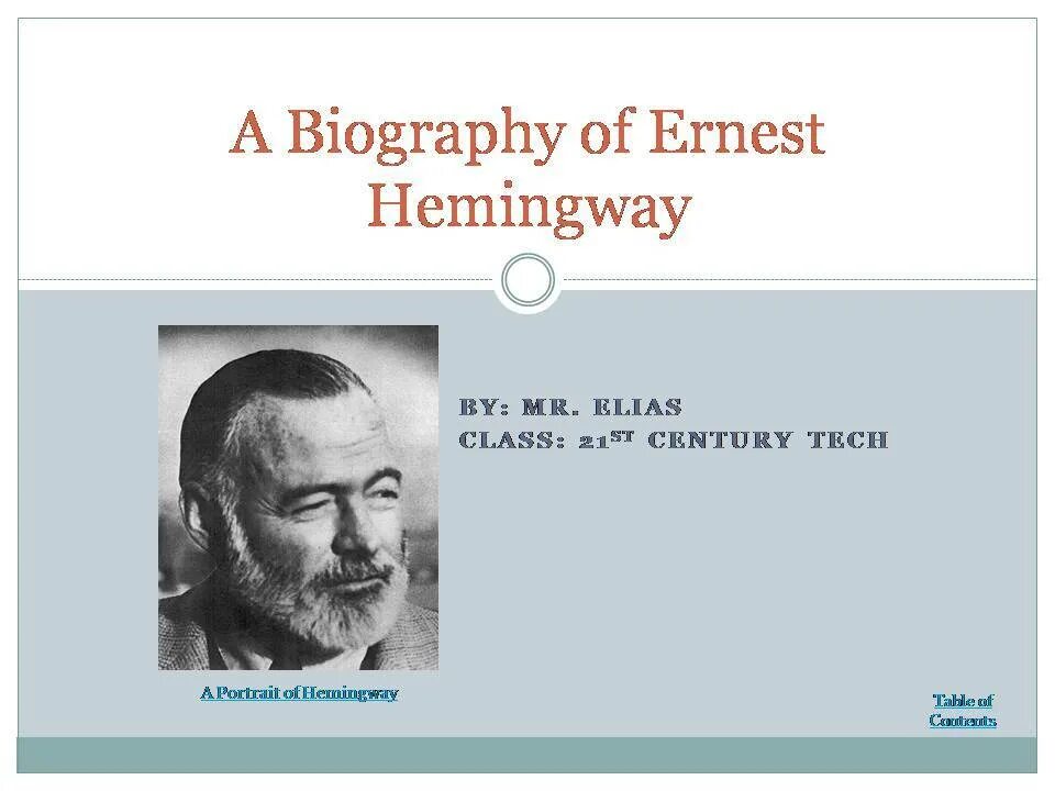 Хемингуэй на английском. Hemingway Biography. Ernest Hemingway Biography. Хемингуэй презентация.