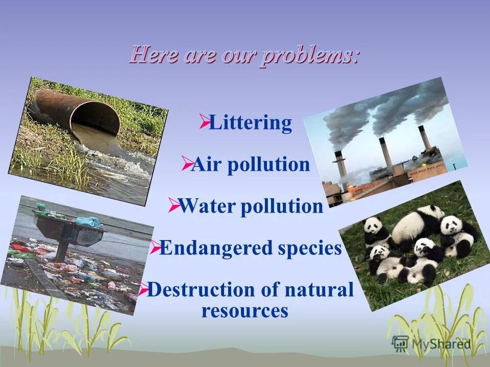 защита окружающей среды на английском. экологические проблемы по английски. охрана окружающей среды презентация на анг. экологические проблемы англ яз. проблемы экологии на английском языке.