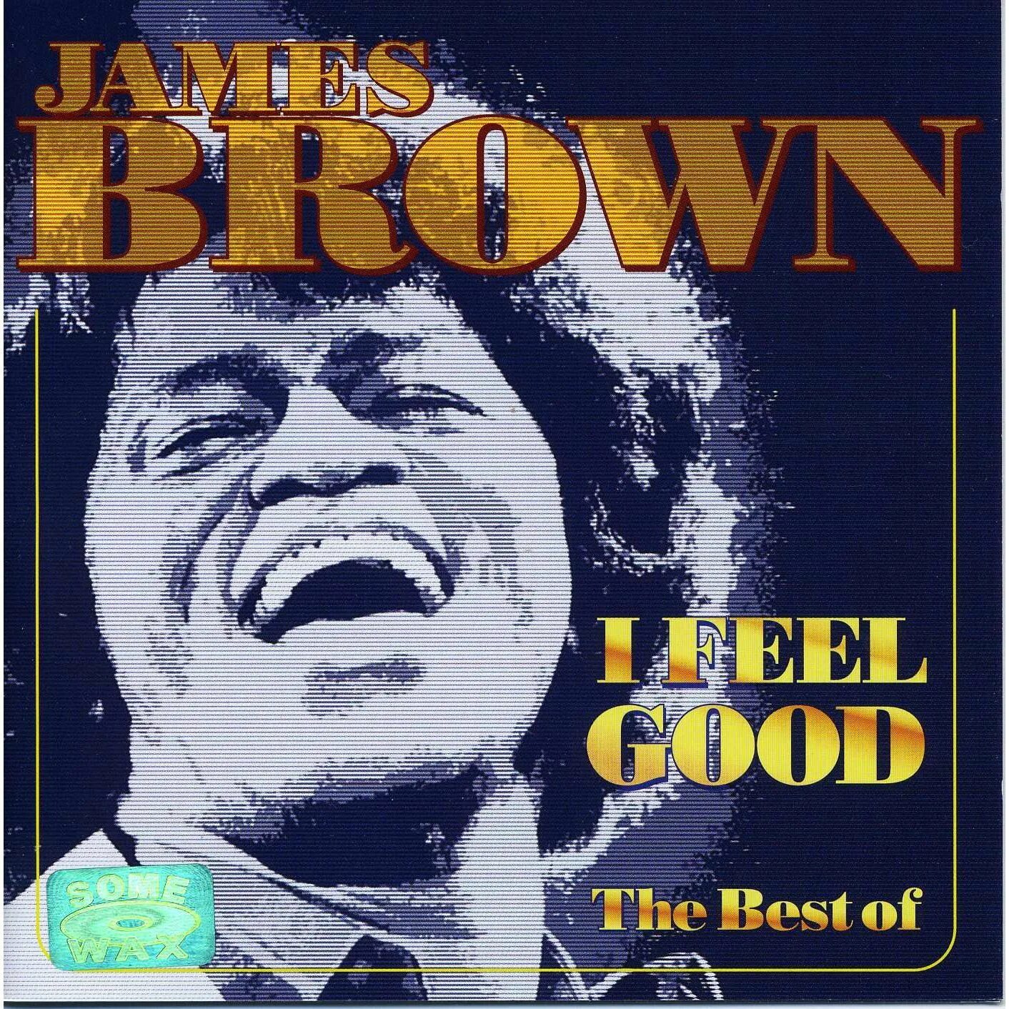 I can brown. I feel good James Brown обложка. I got you (i feel good) Джеймса Брауна. James Brown i got you (i feel good) обложка.