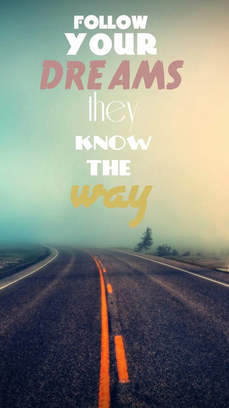 Come follow your. Follow your dreams надпись. обои follow your dream. follow the dream надпись. follow your dreams обои на телефон.