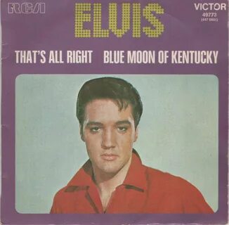 Elvis presley that s all right