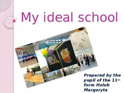 My dream school проект 7 класс