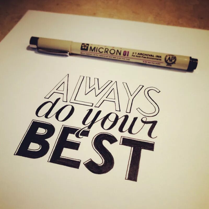 Do you best. Always do. Do your best. Beomque i always do my best. Always do your best