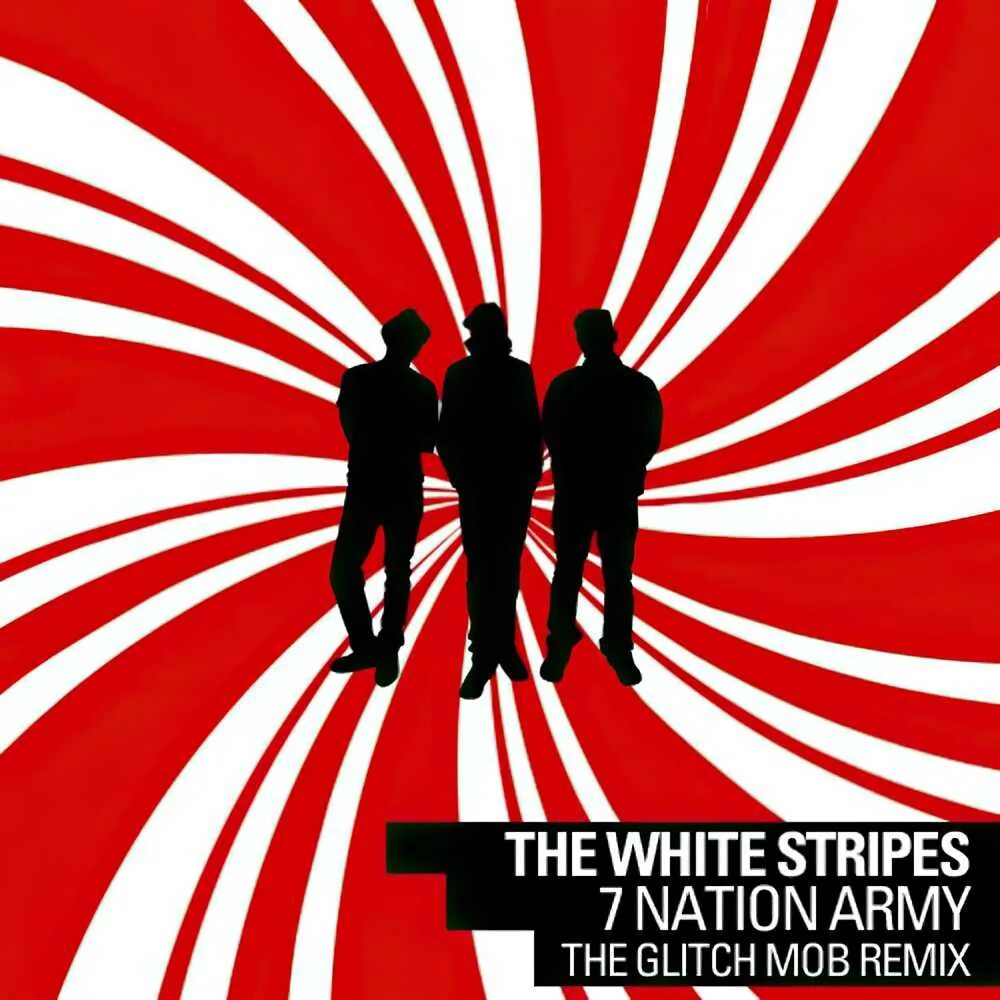 Песня 7 remix. White stripes seven nation. севен натион арми. seven nation army glitch mob remix. the white stripes обложка.