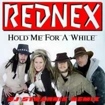 Rednex hold me