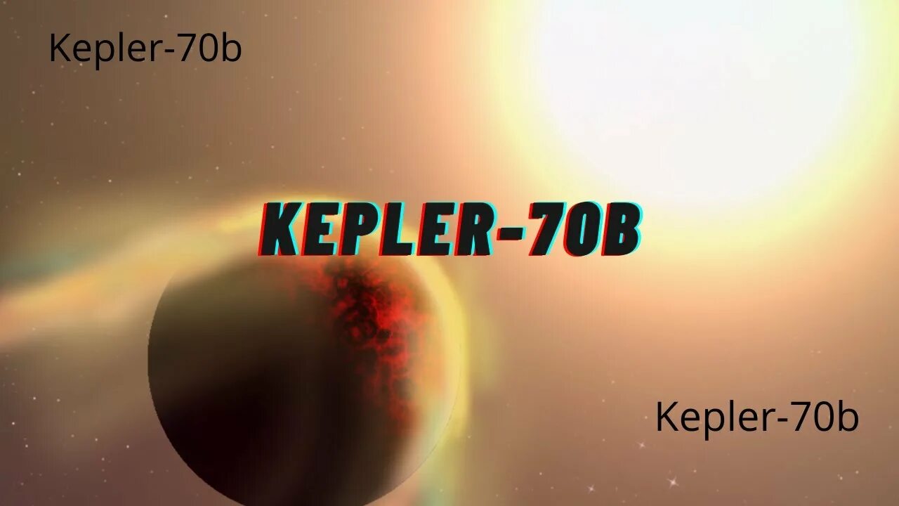 Кеплер лима. Экзопланета kepler-70b. кеплер 70 б. kepler 70b планета. кеплер 652 б.