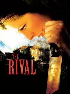 The Rival (2006) - Rotten Tomatoes 