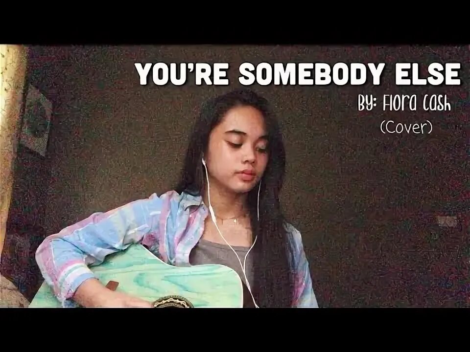 Else flora. You&#039;re somebody else исполнитель flora cash. you love me flora cash.