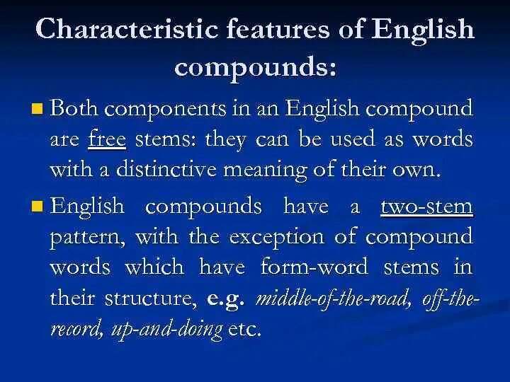 What is Compound. Classification of English Compounds таблица. Types of Compounds in English.. Specific features of English Compounds presentation. Character's features