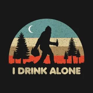 I drink