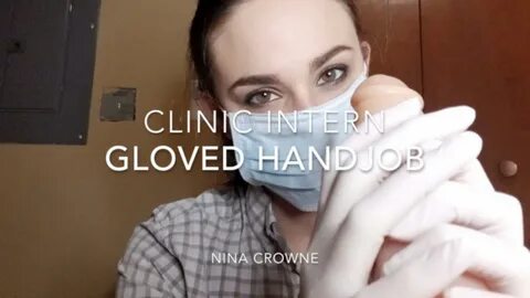 Download Clinic Intern Gloved Handjob Manyvids NinaCrowne <br>