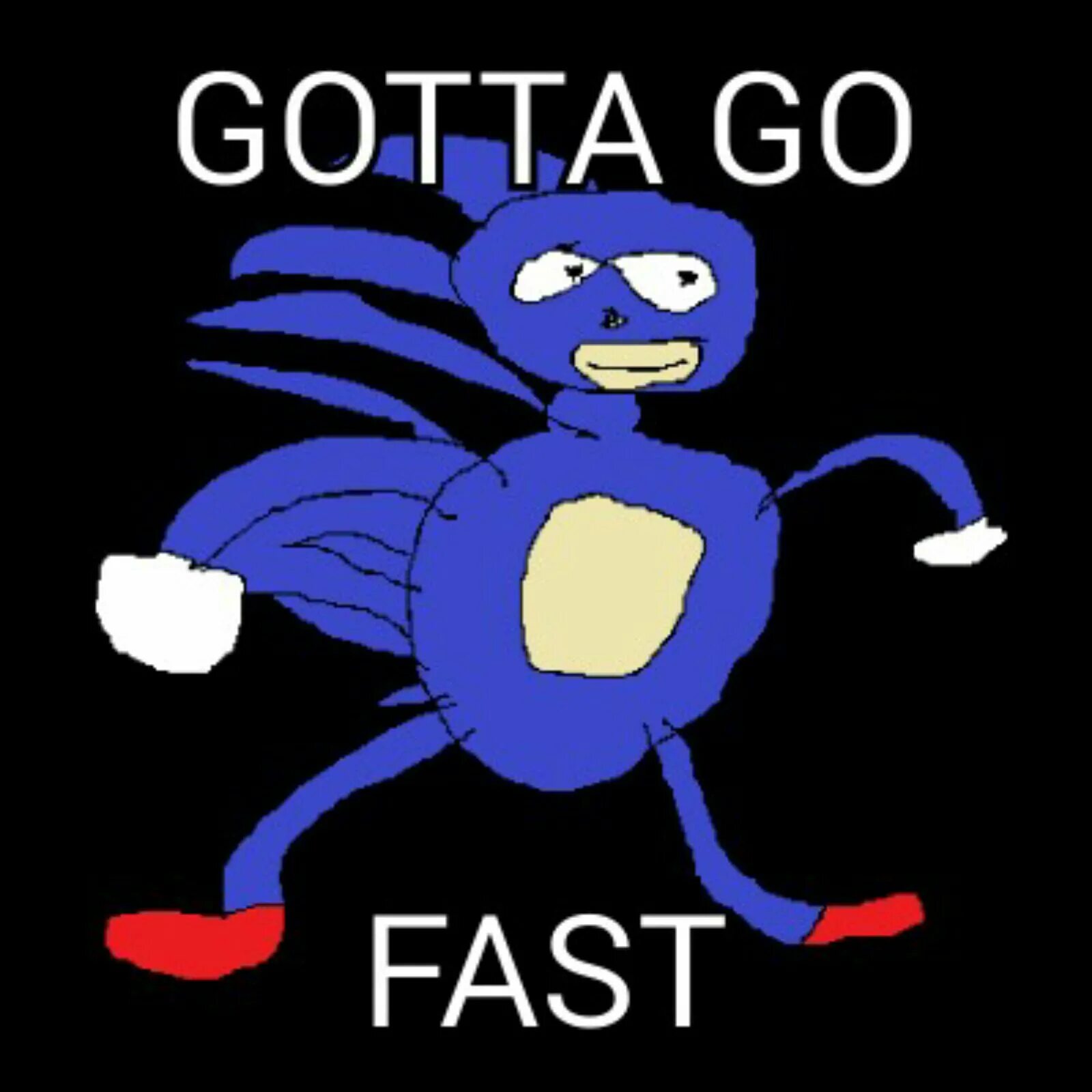 Gotta go fast оригинал. Gotta go fast страшилка. Соник gotta go fast. Кс фаст. Never go faster than your guardian angel can fly.