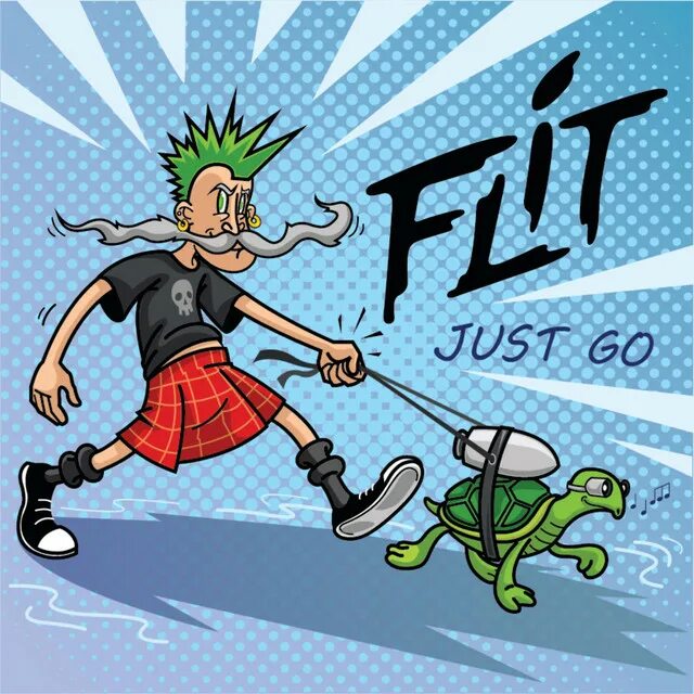 Go just go song. Flit. just go.