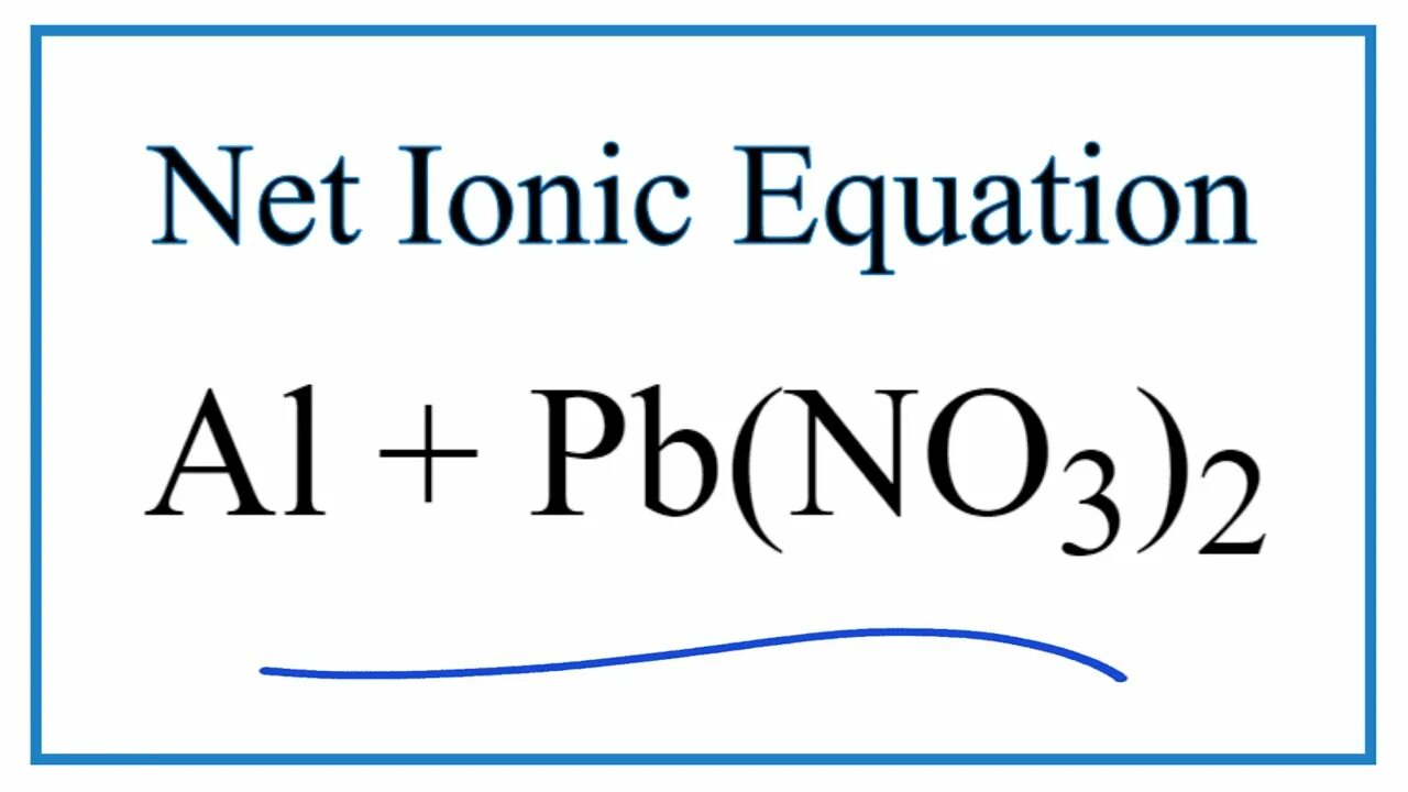 Zn pb no3 3. Al PB no3 2. Al+pbno32. Al(no2)3. Al+PB(no3)2 ионное уравнение.