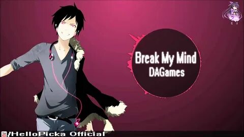 Break my mind