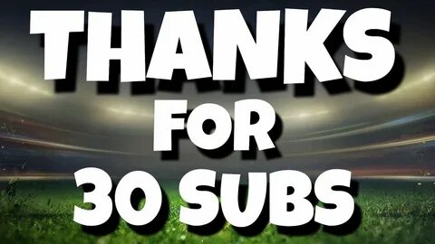 Thanks for subbing