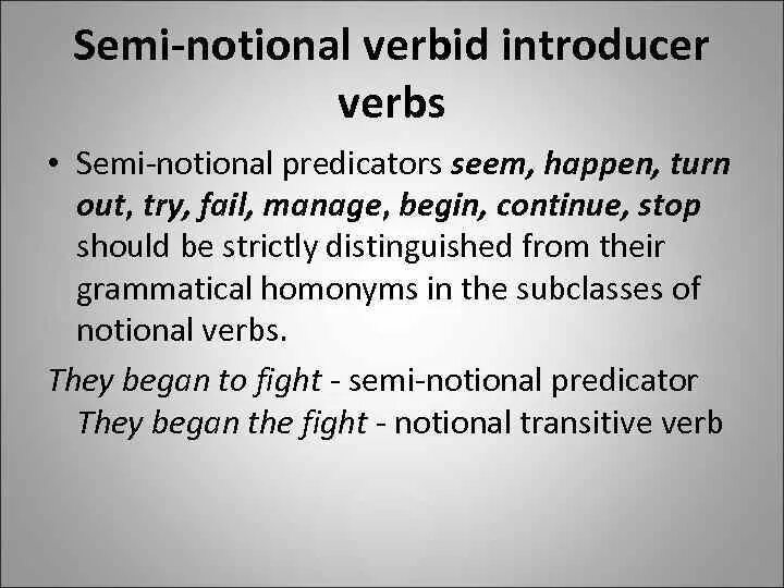 Verbs function. Semi-notional. Semi notional verbs. Semi-notional verbid Introducer verbs. Semi-functional verbs..