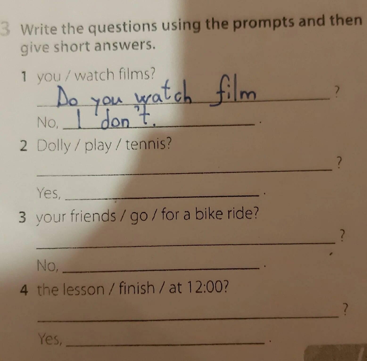 Use the prompts to write questions. Answer the questions using short answers.. Write questions using the prompts. Give short answers to the questions. Use the prompts to write questions with will. Then write short answers.