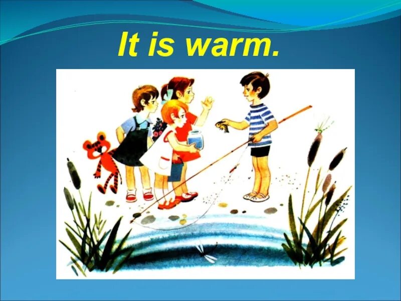 It s warm today. Warm детские картинки. Warm рисунок. It is warm картинка. I'M warm картинки.