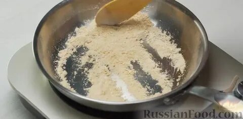 Сколько обжаривать муку
