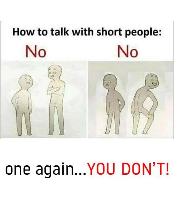 To talk to you because. How to talk to short people. How to talk with short people. How to talk to short people Геншин. How to talk to short people Woof.