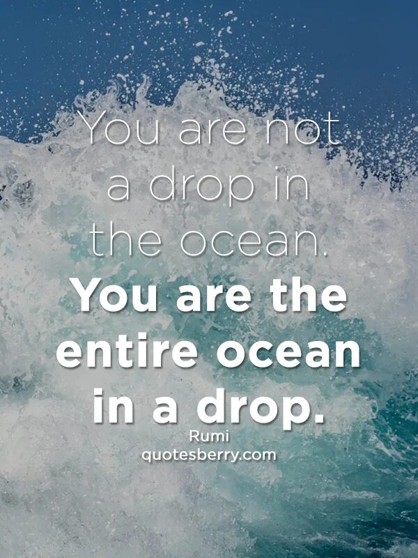 Drop in the ocean. Ocean quotes. quotes about ocean. a drop in the ocean. a drop in the ocean идиома.