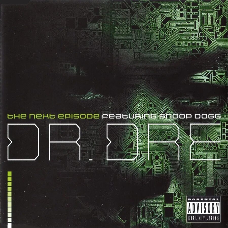 Dr Dre Snoop Dogg the next Episode. The next Episode Dr. Dre. Dr. Dre feat. Snoop Dogg - the next Episode. Dr. Dre ft. Snoop Dogg, Kurupt, Nate Dogg - the next Episode. Still d re