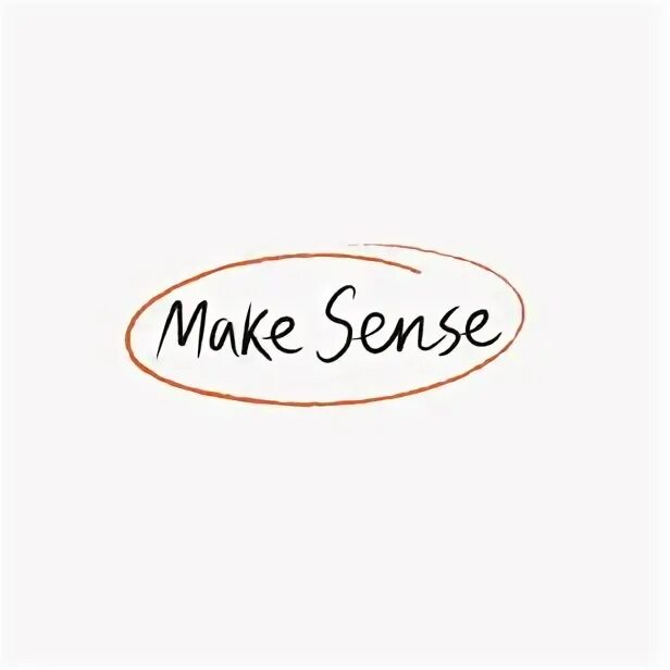 Why make sense. Make sense. make sense logo. it makes sense. make sense мем.