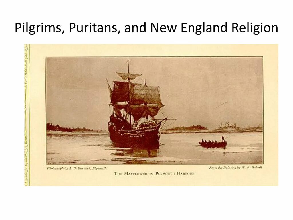 Первое прибытие в америку. Корабль Мэйфлауэр 1620. Прибытие пилигримов на корабле Мэйфлауэр. Корабль пилигримов Mayflower. Прибытие колонистов на корабле “Mayflower” в Плимутскую гавань в 1620 г..