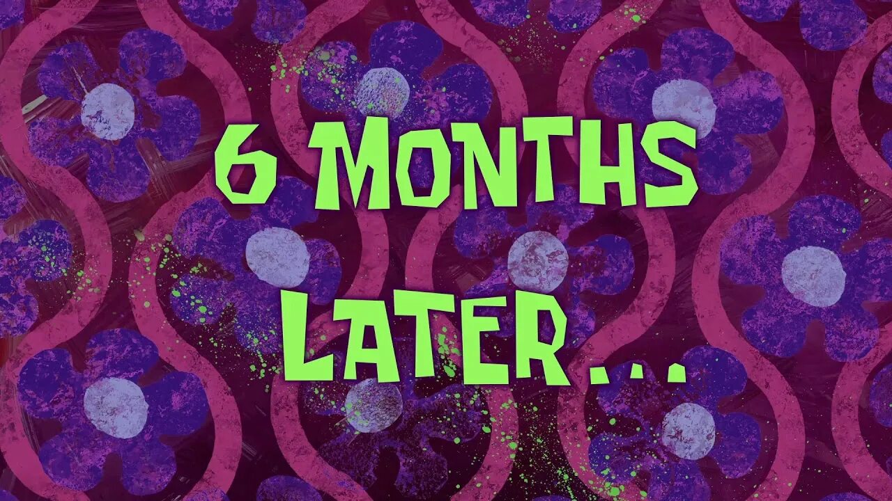 Два часа спустя. A few times a day. A few moments later фон. Спанч боб a few moments later. A few times a day.