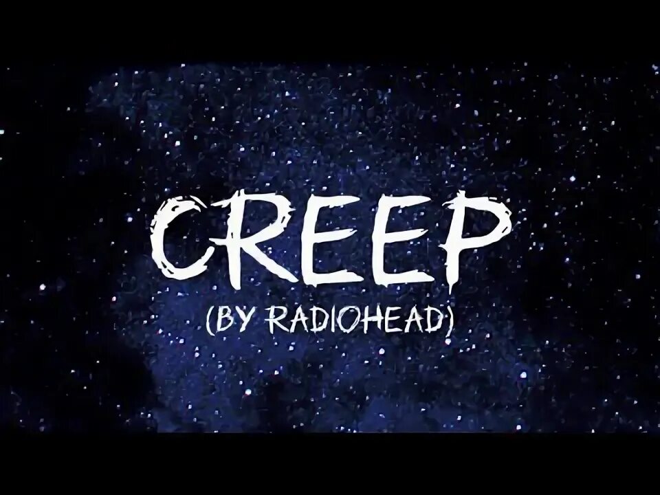 Creep lyrics. Radiohead Creep. Creep Radiohead текст. Creep текст.