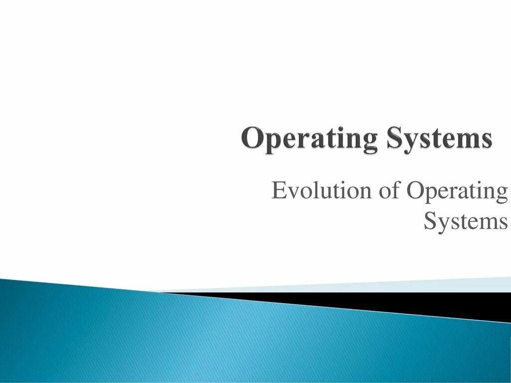 Evolution systems. Evolution of operating Systems. Operation Evolution. Evolution os. Evaluation of os.