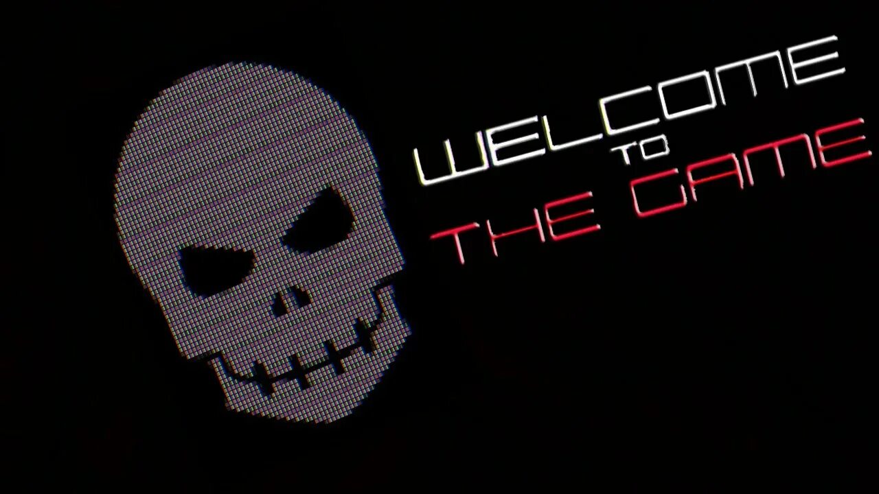 Welcome to the game маньяк. Welcome to the game 1. Welcome the game 2. Welcome to the game 1. Welcome to the game ii.