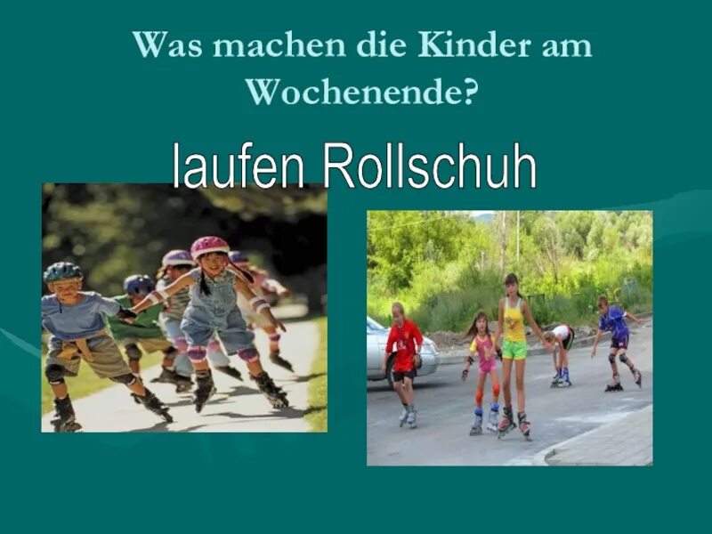 Die kinder sein. Презентация на тему Freizeit. Am Wochenende на немецком языке. Тема am Wochenende. Игры на тему Freizeit.