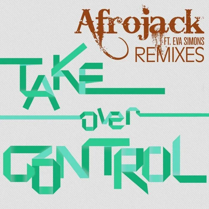 Afrojack/Eva Simons. Afrojack take over Control. Take over Control Afrojack Eva Simons обложка. Take over Control Afrojack Eva Simons картинка.