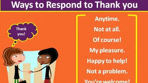 How to answer to thank you