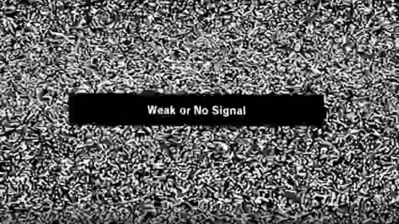 Почему пишет no signal. Слабый сигнал. no signal or weak signal. слабый сигнал или нет сигнала weak or no signal. цуфл щк тщ ышптфш слабый сигнал или нет сигнала.