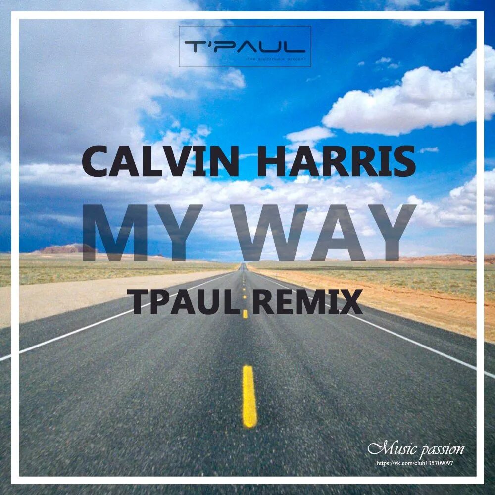 Песня my way филиппины. My way Harris. Кельвин Харрис. My way Кельвин Харрис. Calvin Harris my way обложка.