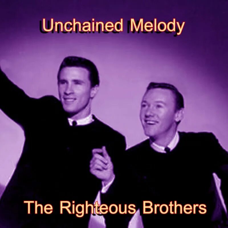 The righteous brothers unchained melody. Группа the Righteous brothers. The Righteous brothers Unchained. Unchained Melody группа Righteous brothers..