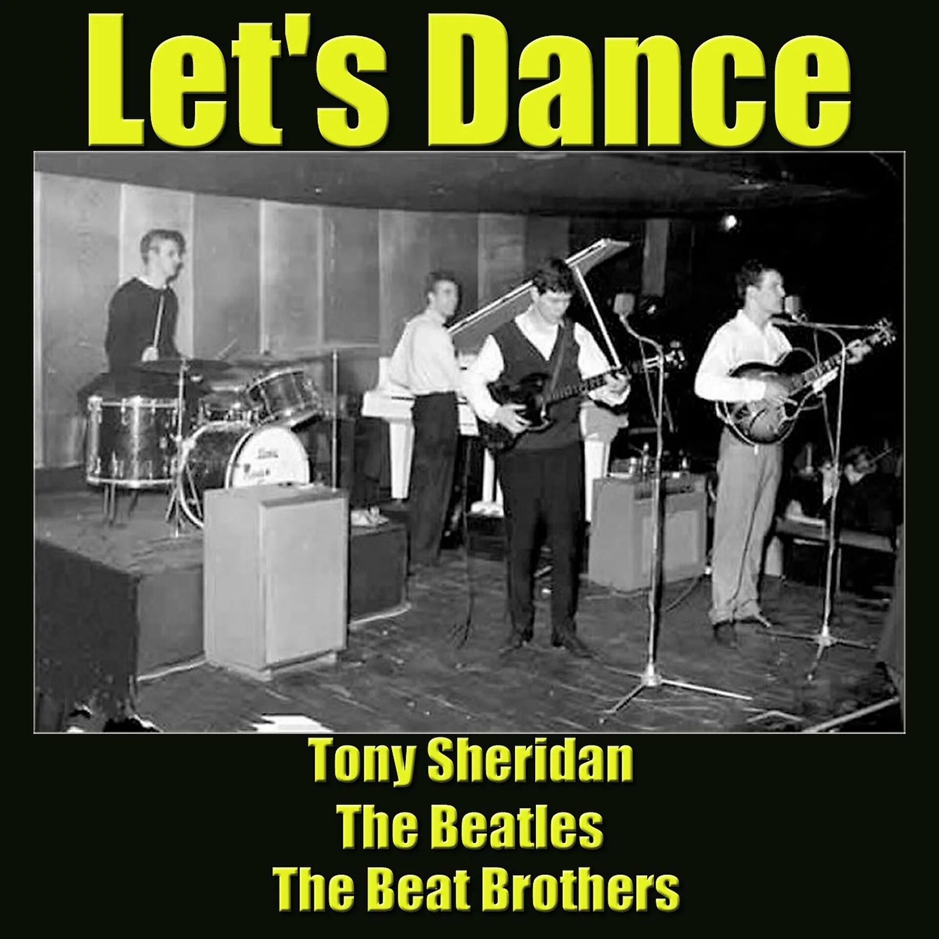 Tony Sheridan. Tony Sheridan and the Beatles. The early Tapes of the Beatles Тони Шеридан. Tony Sheridan & the Beat brothers. Beat brothers